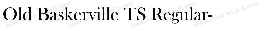 Old Baskerville TS Regular字体转换